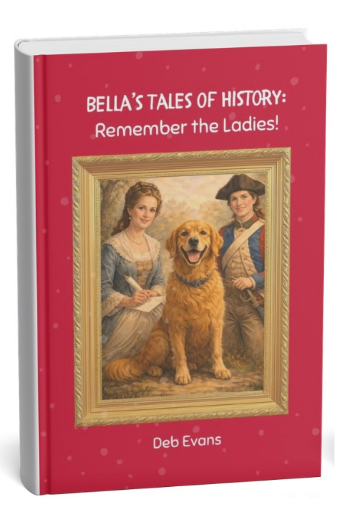 Bella's Tales of History: Remember the Ladies